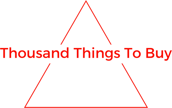 Thousand Things To Buy